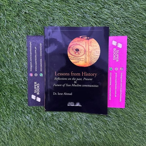 The Lessons From History by Israr Ahmed