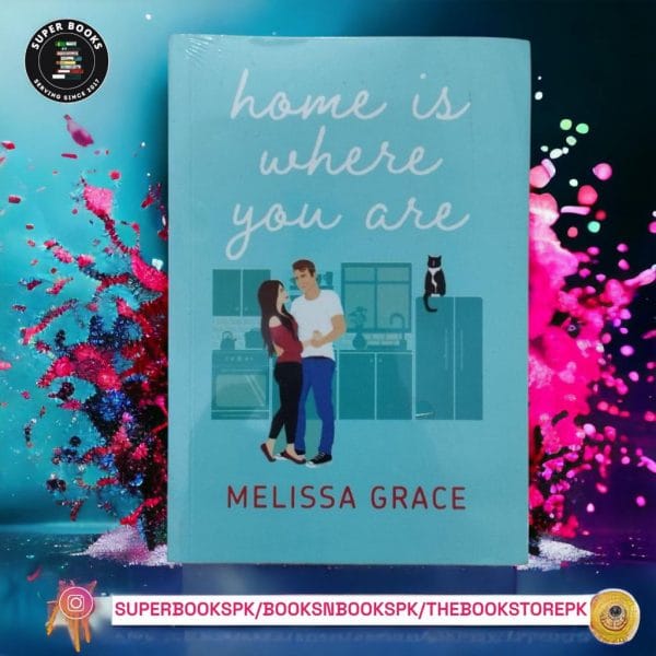 Home Is Where You Are BY Melissa Grace