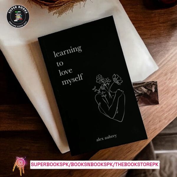 Learning To Love Myself by alex aubrey