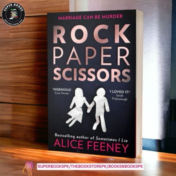 Rock Paper Scissors by Alice Feeney