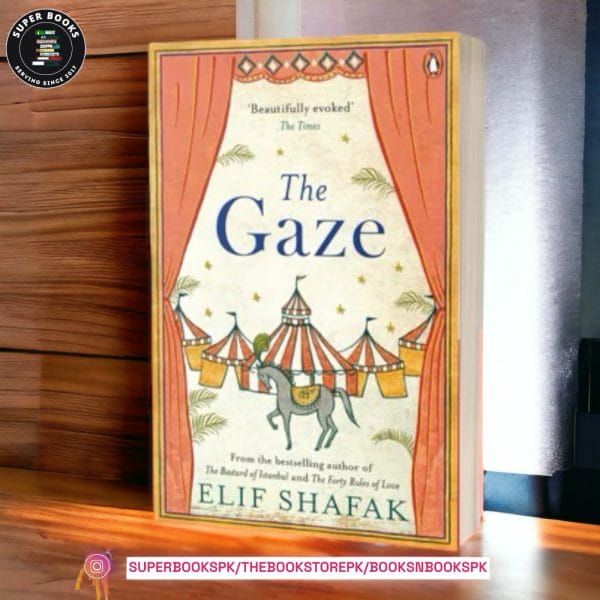 The Gaze BY Elif Shafak