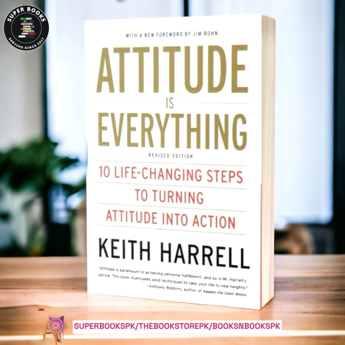 UPDATED Attitude is Everything: 10 Life-Changing Steps to Turning Attitude Into Action by Keith Harrell - Image 1