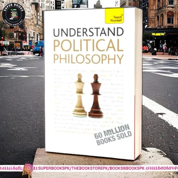 Understand Political Philosophy: Teach Yourself by Mel Thompson