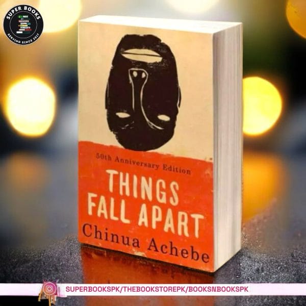 Things Fall Apart by Chinua Achebe