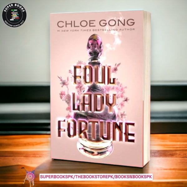 Foul Lady Fortune by Chloe Gong
