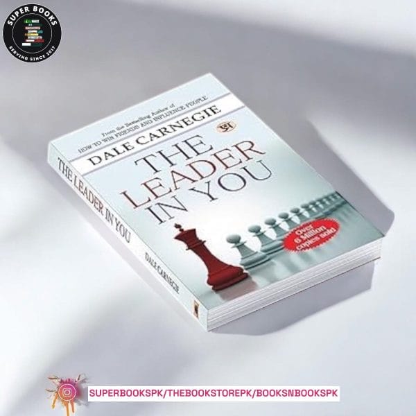 The Leader In You by Dale Carnegie