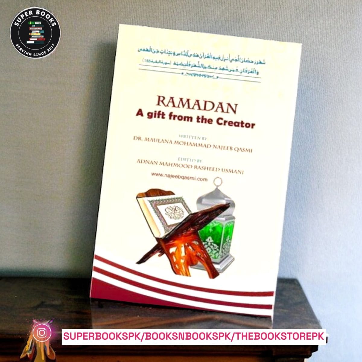 Ramadan A Gift From The Creator by Maulana Mohammad Najeeb Qasmi - Image 1