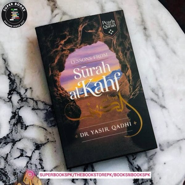 Lessons from Surah al-Kahf by Abu Ammaar Yasir Qadhi