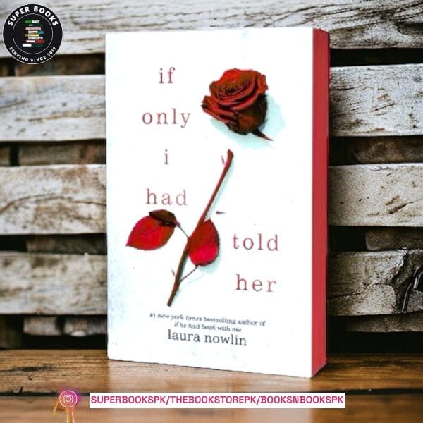 If Only I Had Told Her by Laura Nowlin