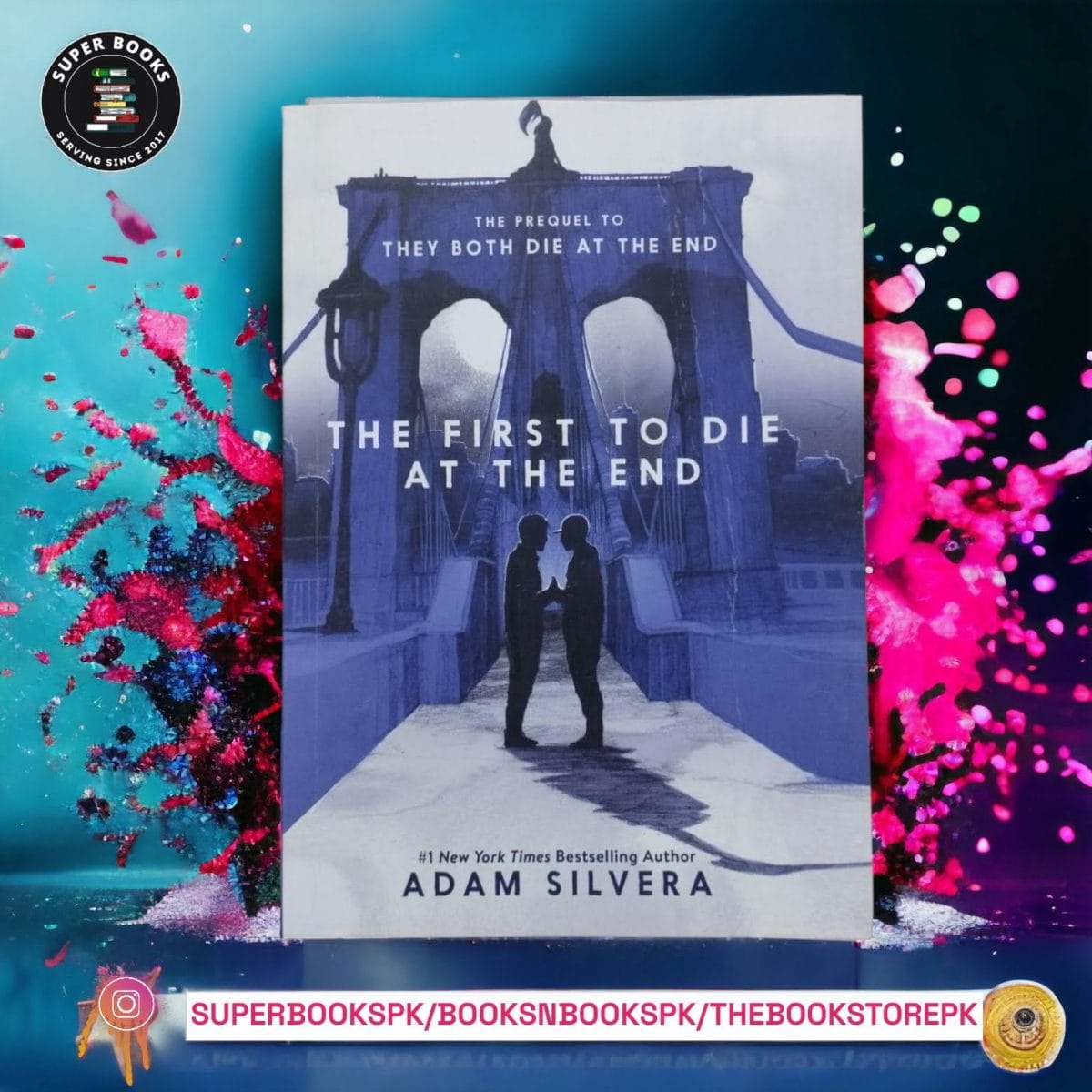 The First to Die at the End by Adam Silvera - Image 1