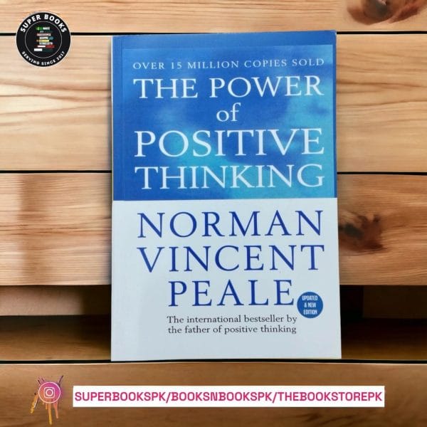 The Power of Positive Thinking BY Norman Vincent Peale