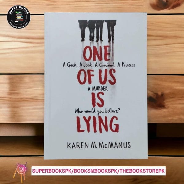 One of Us Is Lying BY Karen M. McManus
