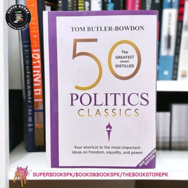 50 Politics Classics BY Tom Butler-Bowdon