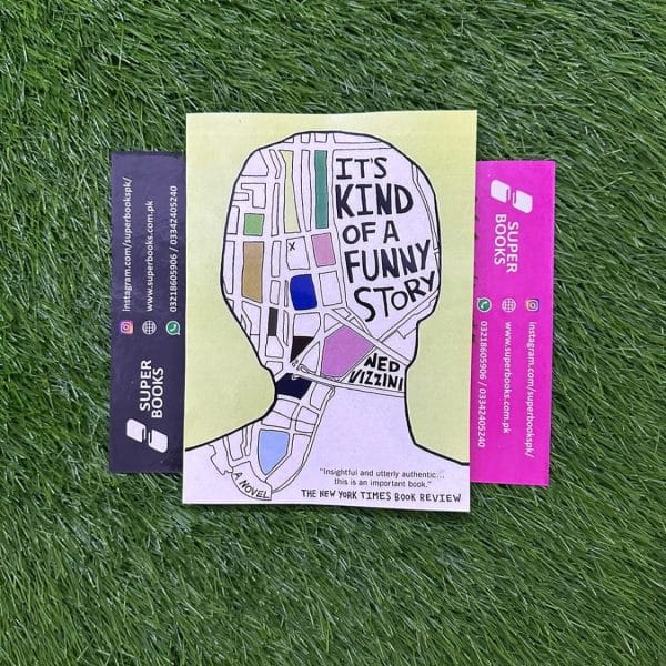 It's Kind of a Funny Story by Ned Vizzini
