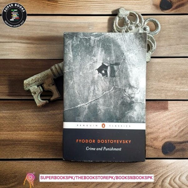 Crime and Punishment by Fyodor Dostoevsky