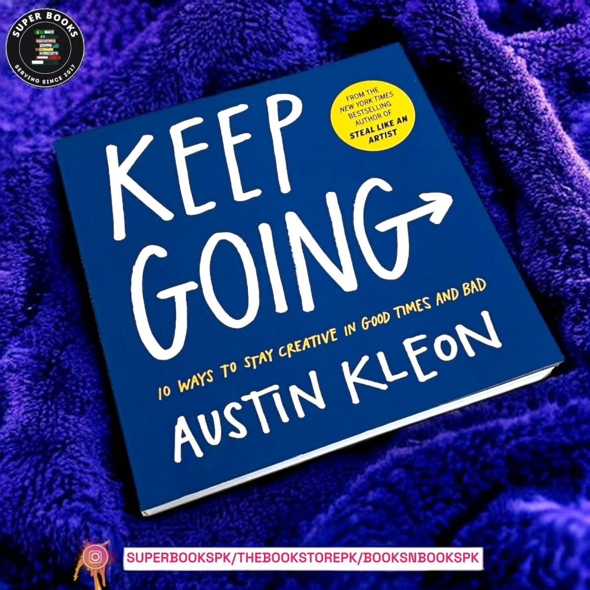 IMG-20231209-WA0103.jpg Keep Going: 10 Ways to Stay Creative in Good Times and Bad BY Austin Kleon - Image 1