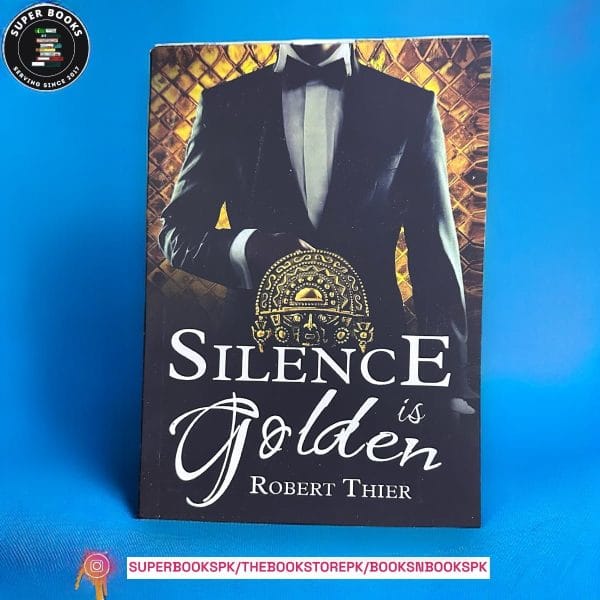 Silence is Golden by Robert Thier