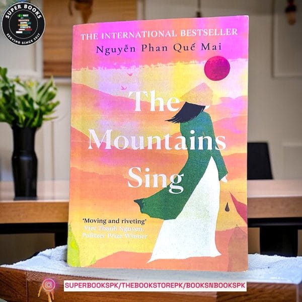 The Mountains Sing by Nguyễn Phan Quế Mai