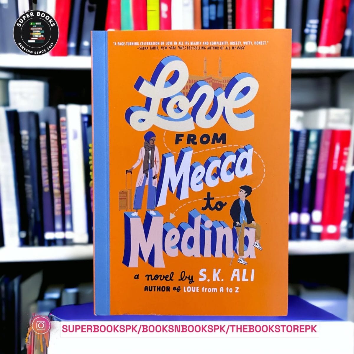 Love from Mecca to Medina by S.K. Ali - Image 1
