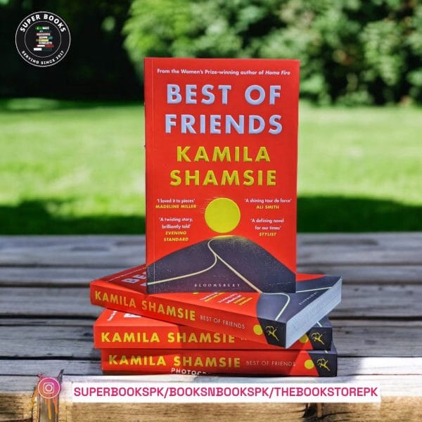 Best of Friends by Kamila Shamsie