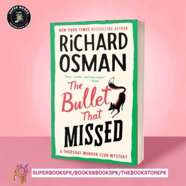 The Bullet That Missed by Richard Osman