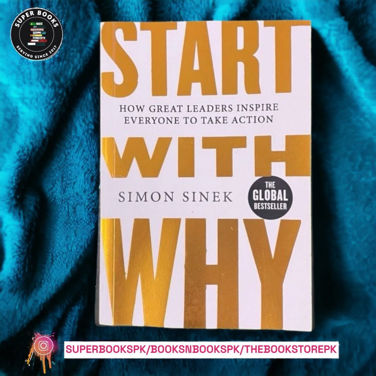 Start with Why: How Great Leaders Inspire Everyone to Take Action BY Simon Sinek - Image 1