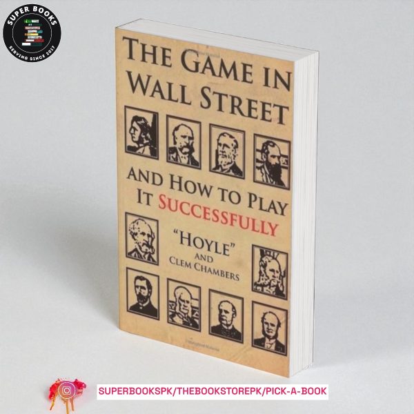 The Game in Wall Street by William E. Forrest Hoyle ,  Clem Chambers