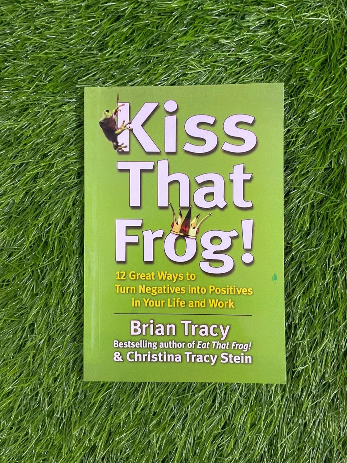 Kiss That Frog! BY Brian Tracy - Image 2