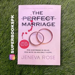 The Perfect Marriage by Jeneva Rose