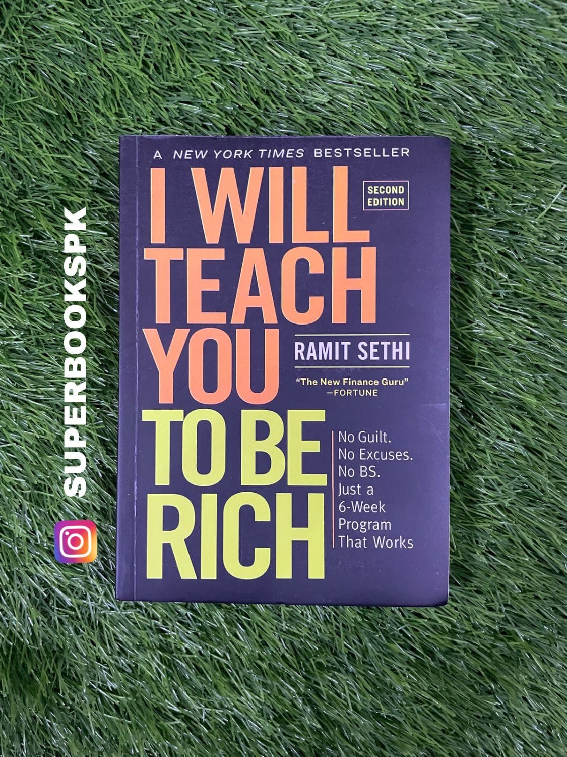 I Will Teach You to Be Rich: No Guilt. No Excuses. No BS. Just a 6-Week Program That Works BY Ramit Sethi - Image 2