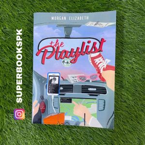 The Playlist: A Spicy Friends to Lovers Romance BY Morgan Elizabeth