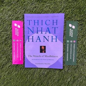 The Miracle of Mindfulness: An Introduction to the Practice of Meditation by Thich Nhat Hanh