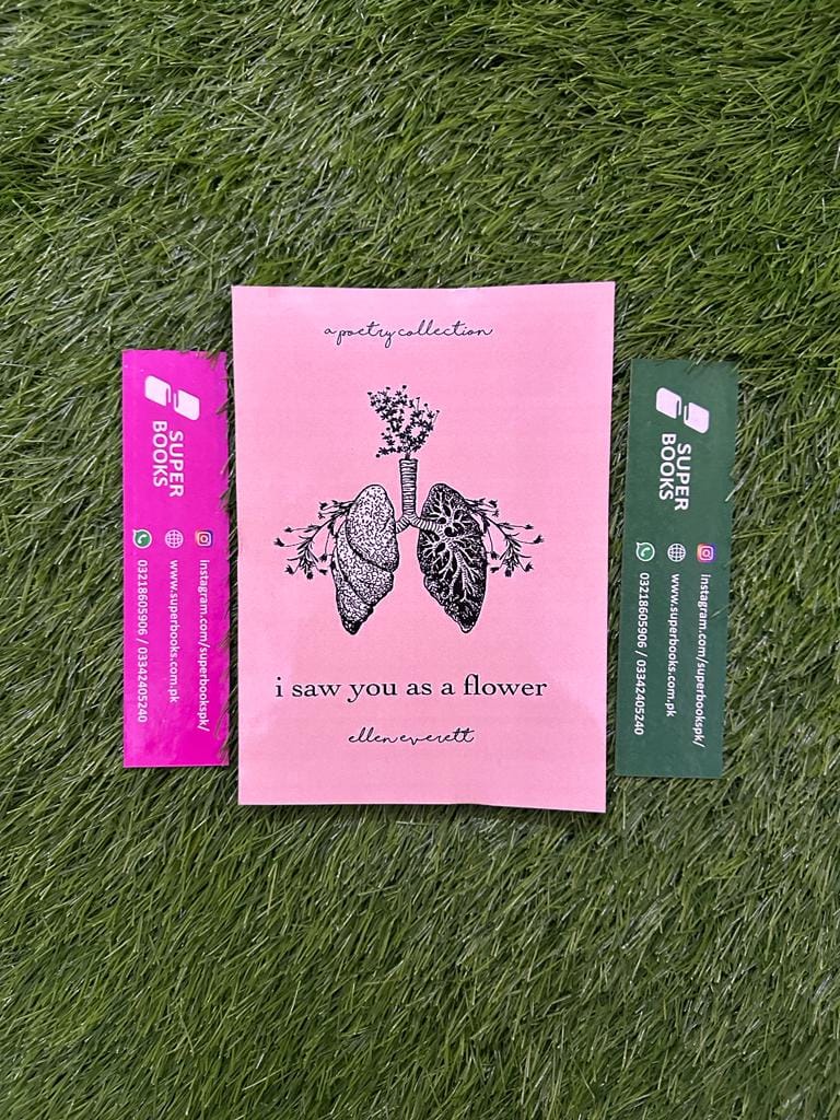 I Saw You As A Flower: A Poetry Collection by Ellen Allbrey Everett