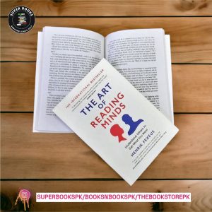 The Art of Reading Minds: How to Understand and Influence Others Without Them Noticing BY Henrik Fexeus