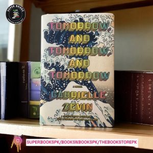 Tomorrow, and Tomorrow, and Tomorrow BY Gabrielle Zevin