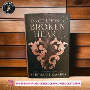 Once Upon a Broken Heart by Stephanie Garber