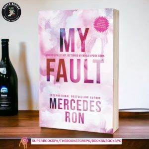My Fault BY Mercedes Ron