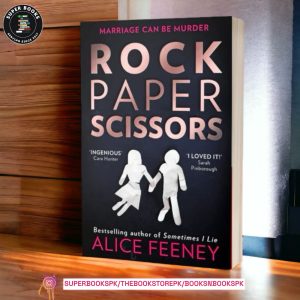Rock Paper Scissors by Alice Feeney