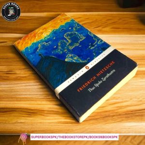 Thus Spoke Zarathustra by Friedrich Nietzsche