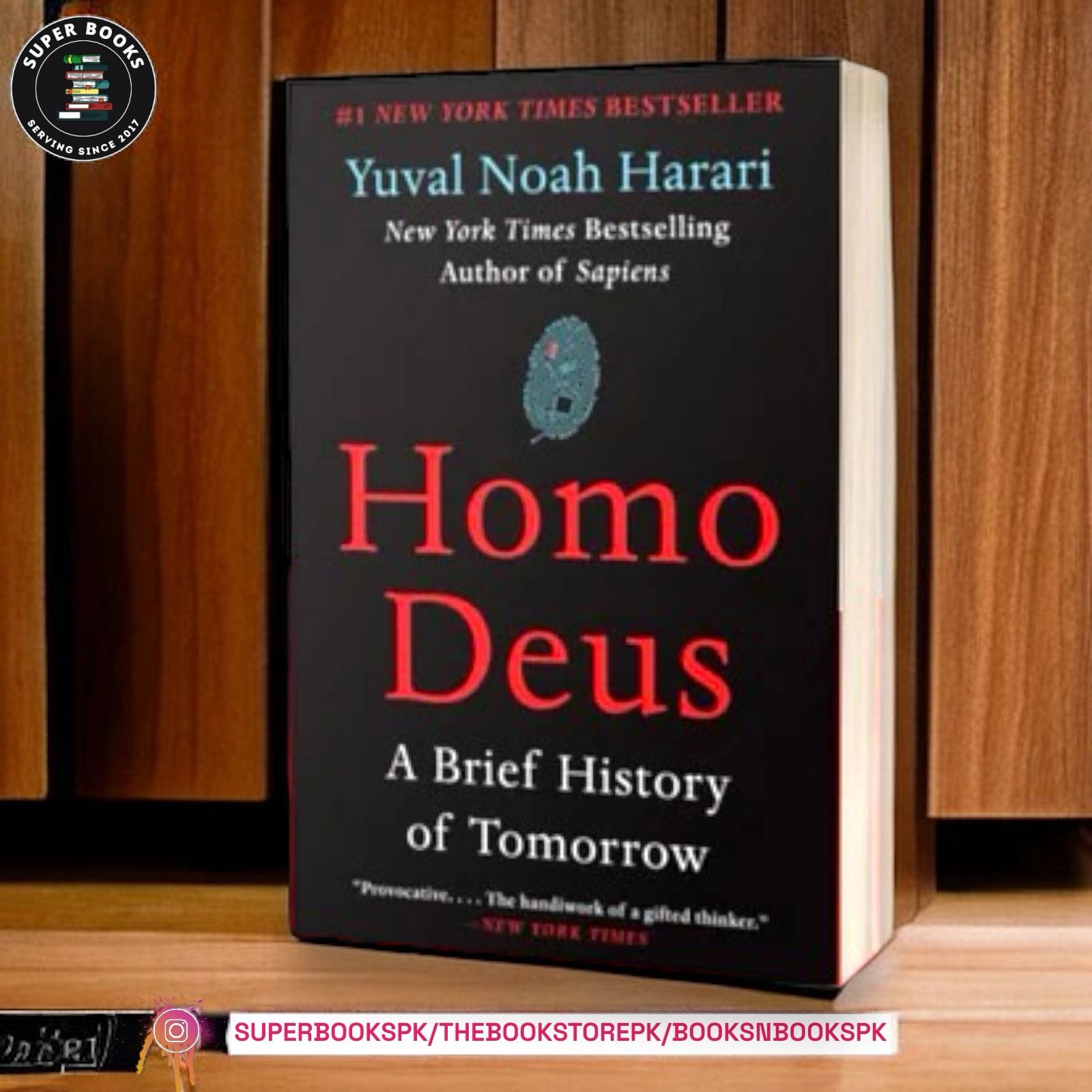 Homo Deus: A History of Tomorrow by Yuval Noah Harari