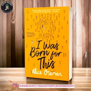 I Was Born for This BY Alice Oseman