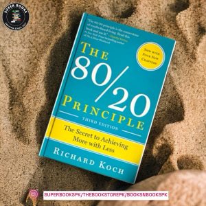 The 80/20 Principle: The Secret to Achieving More with Less BY Richard Koch