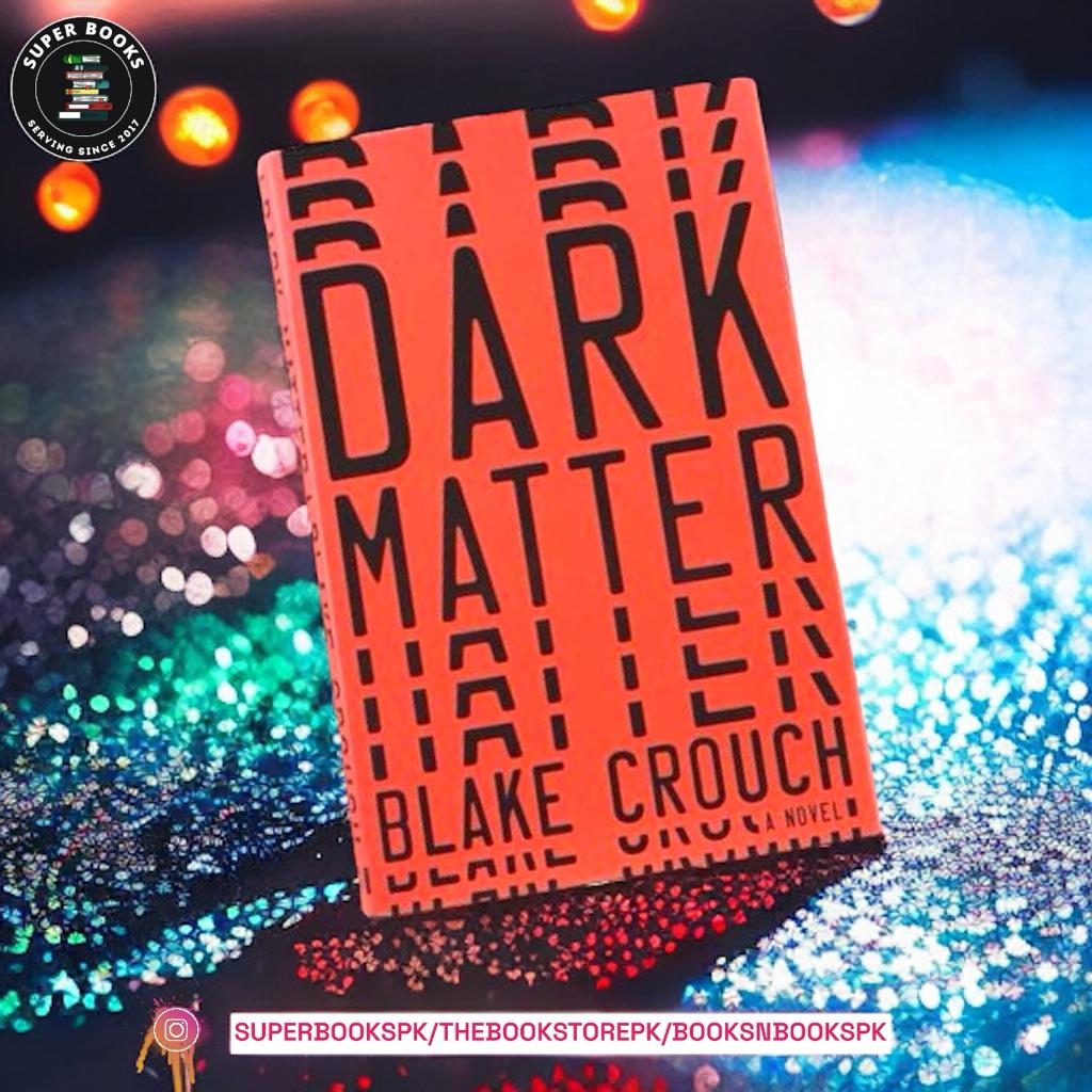 Dark Matter by Blake Crouch