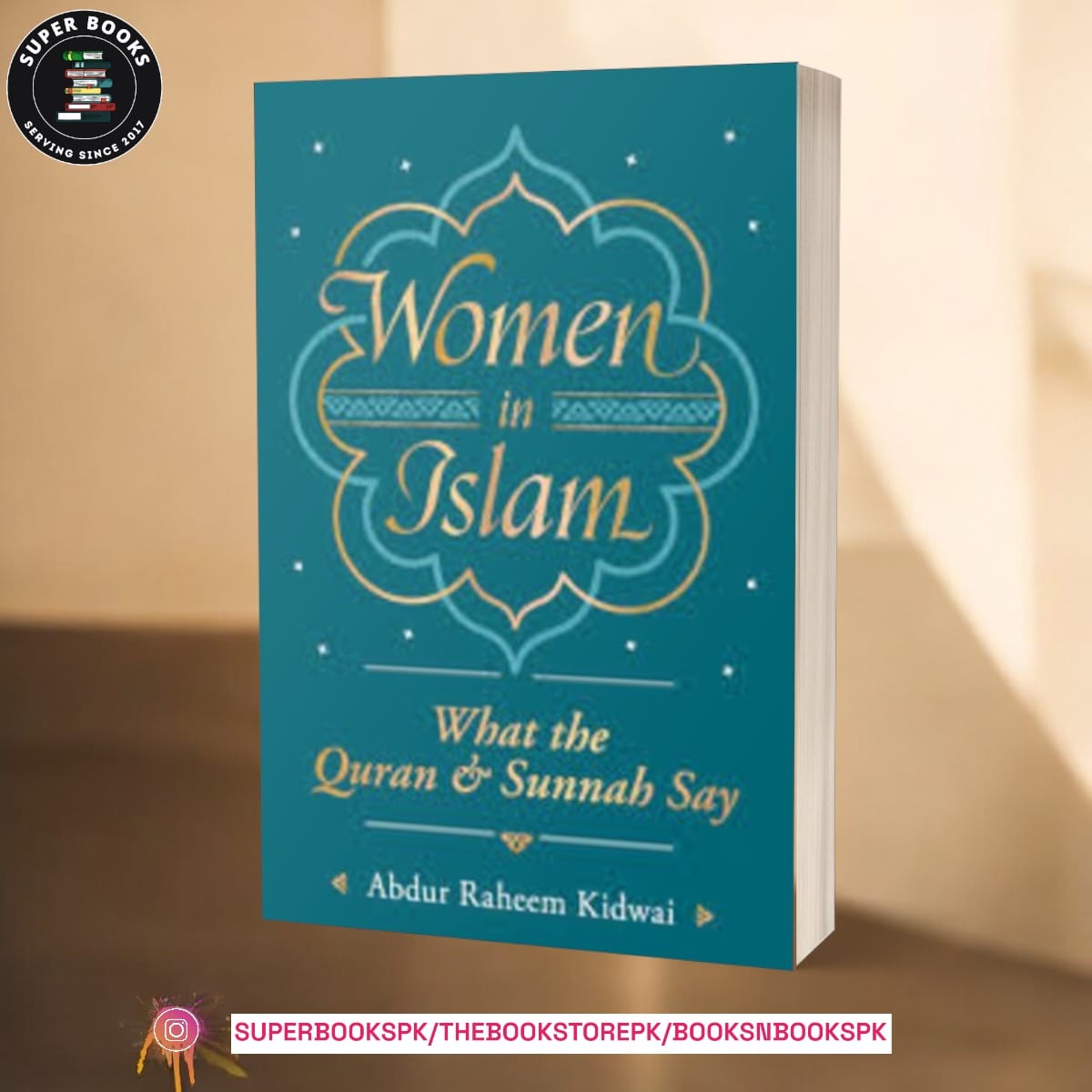 Women in Islam by Abdur Raheem Kidwai