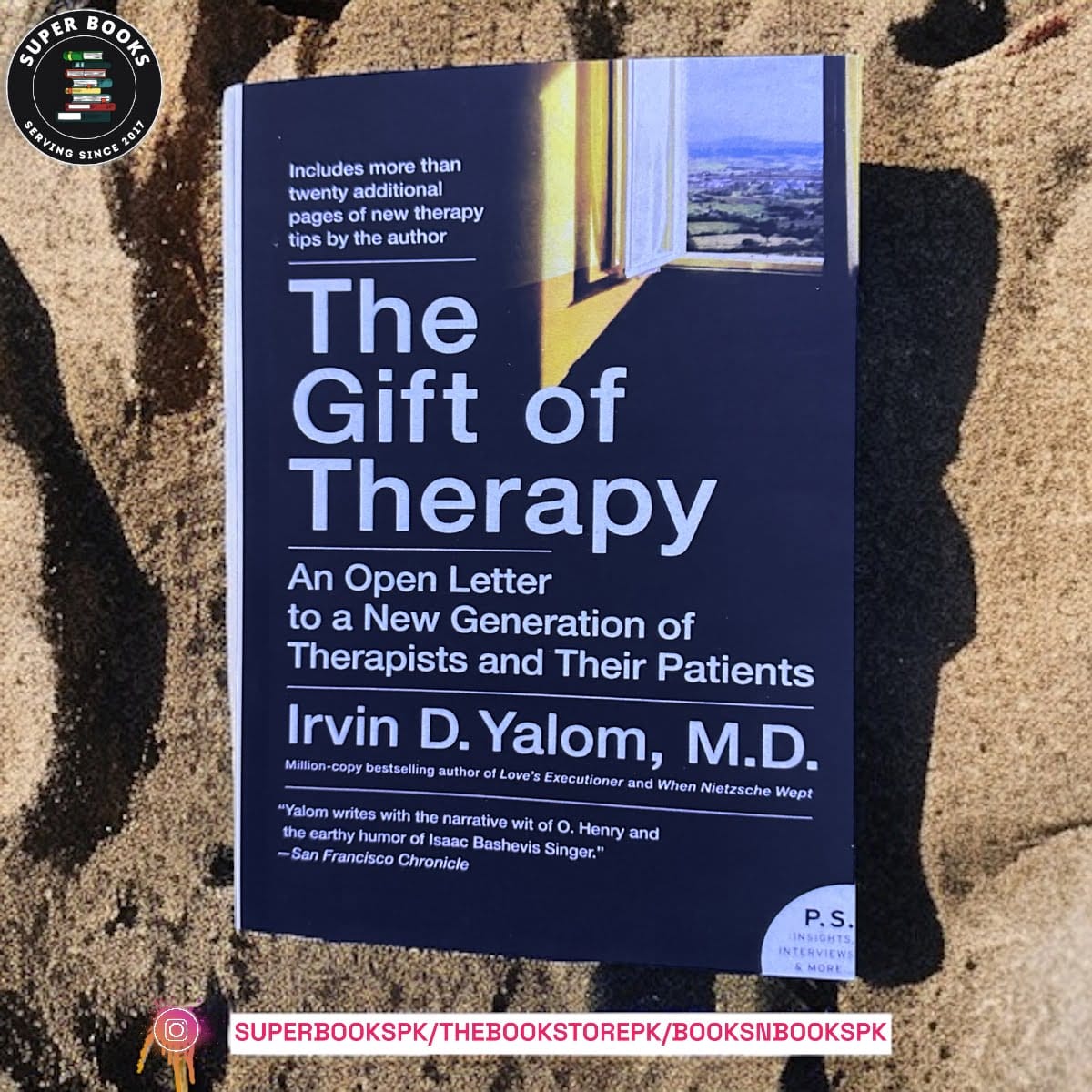 The Gift of Therapy: An Open Letter to a New Generation of Therapists and Their Patients by Irvin D. Yalom