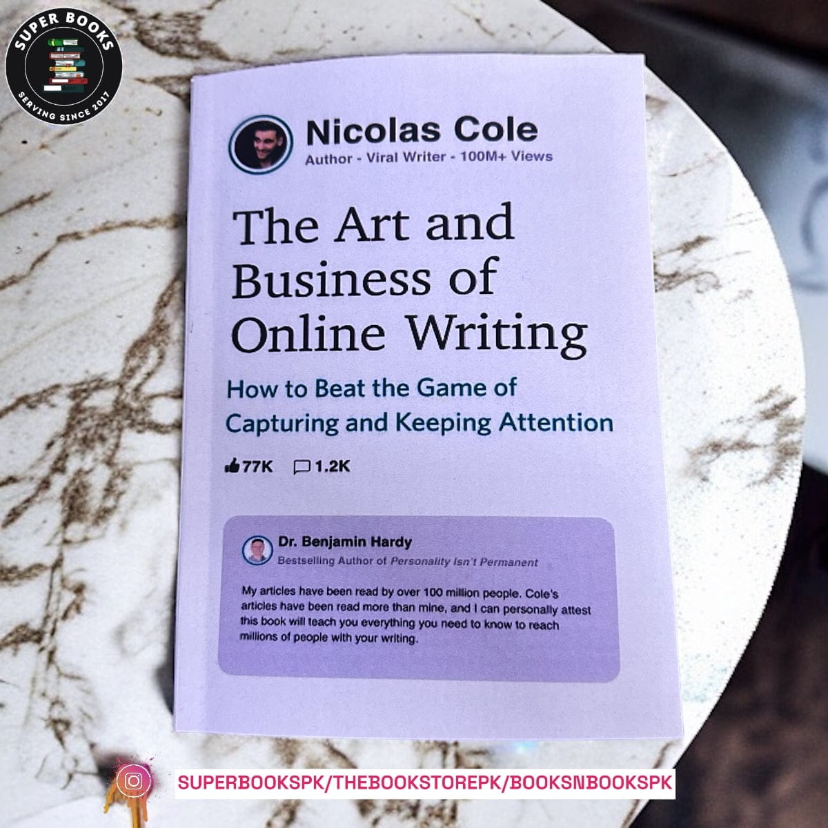 The Art and Business of Online Writing: How to Beat the Game of Capturing and Keeping Attention by Nicolas Cole