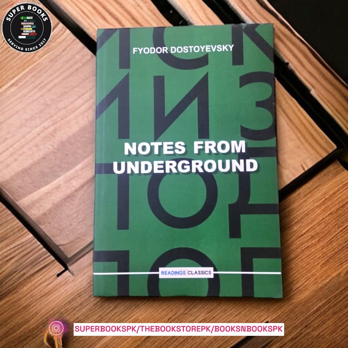 Notes from Underground by Fyodor Dostoevsky