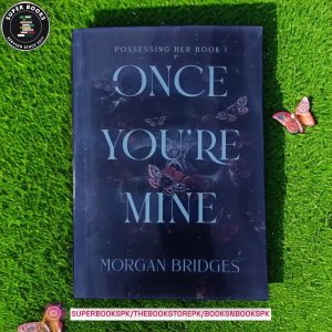 Once You're Mine by Morgan Bridges