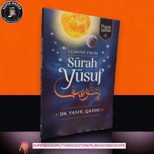 Lessons from Surah Yusuf by Abu Ammaar Yasir Qadhi