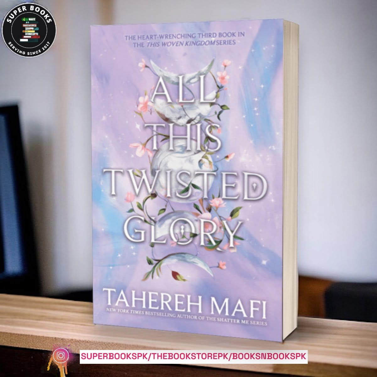 All This Twisted Glory by Tahereh Mafi
